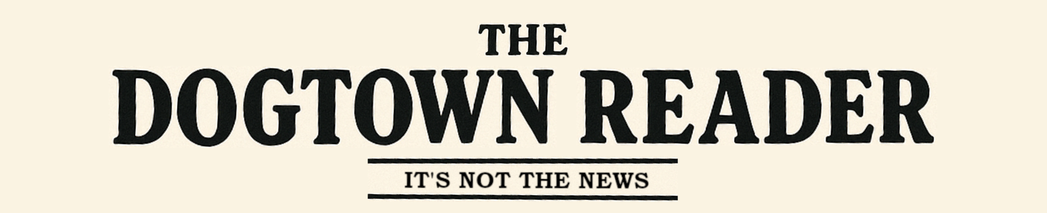 The Dogtown Reader